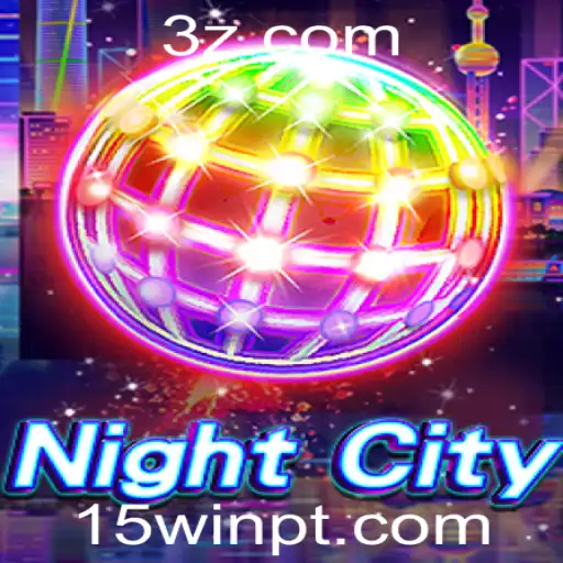 Explorando NightCity: Aventuras e Estratégias no Mundo de 15win vip